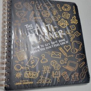 The Anti Planner How to Get Sh*t Done When You Don't Feel Like It self help
